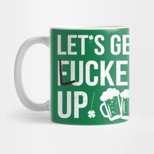 Lets Get Lucked Up Mug